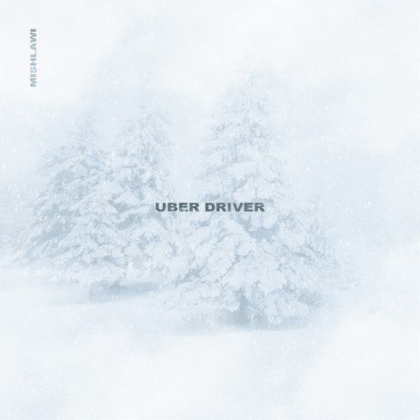 Uber Driver | Boomplay Music