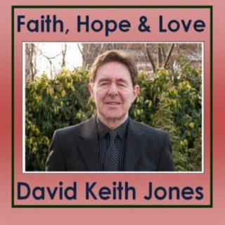 Faith, Hope & Love