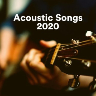 Acoustic Songs 2020