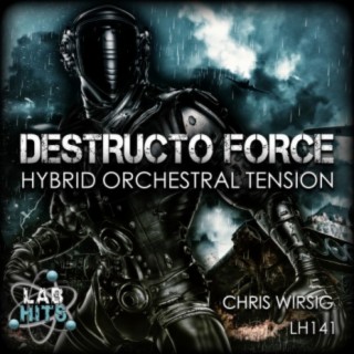 Destructo Force: Hybrid Orchestral Tension