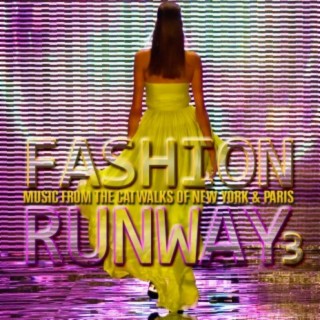 Fashion Runway: Music from the Catwalks of New York & Paris