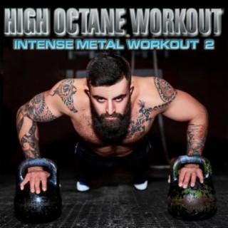 High Octane Workout: Intense Metal Workout, Vol. 2