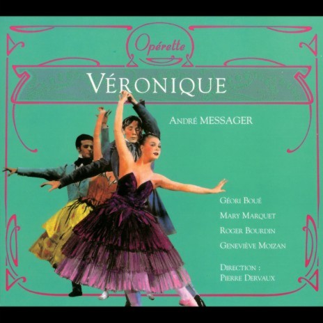 Messager: Véronique - opéra comique / Acte II - Duo de l'escarpolette ft. Orchestre De Pierre Dervaux, Geori Boue & Roger Bourdin | Boomplay Music