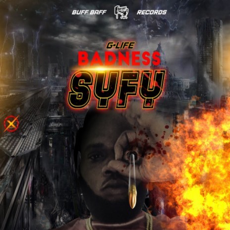 Badness Syfy ft. Buff Baff