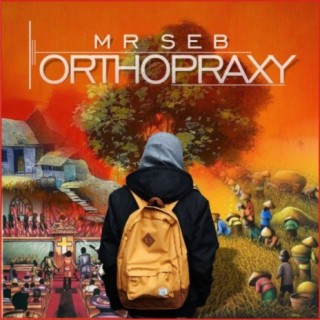 Orthopraxy | Boomplay Music