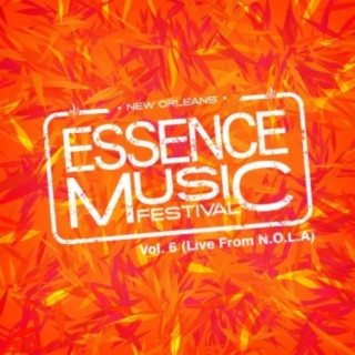 Essence Music Festival, Vol. 6: Live in N.O.L.A