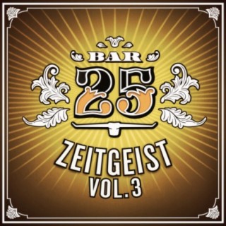 Bar25 - Zeitgeist, Vol. 3