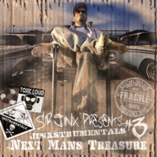 Sir Jinx Presents: Next Mans Treasure (Instrumentals)