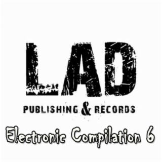 LAD Electronic Compilation 6
