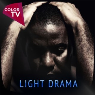 Light Drama
