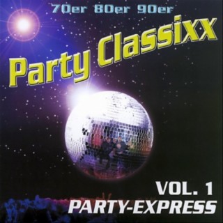 70er 80er 90er Party Classixx - Vol. 1 Party Express