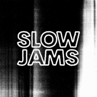 Slow Jams