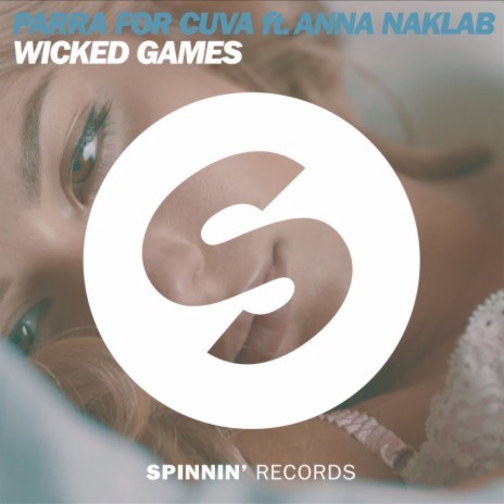 Wicked Games (feat. Anna Naklab) [Radio Edit] | Boomplay Music