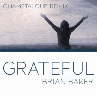 Grateful (The Champtaloup Remix)