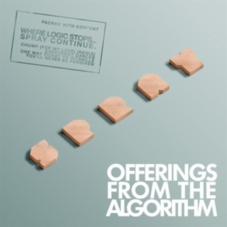 Offerings from the Algorithm