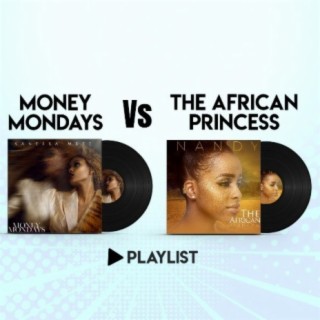 Money Mondays Vs The African Princess!!