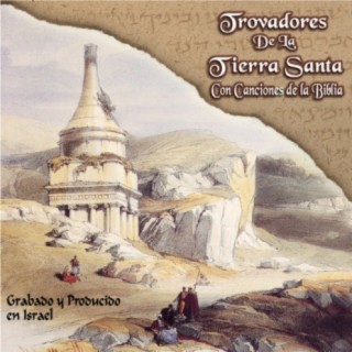 Trovadores De Tierra Santa