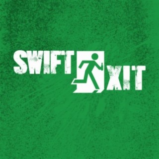 Swift Exit