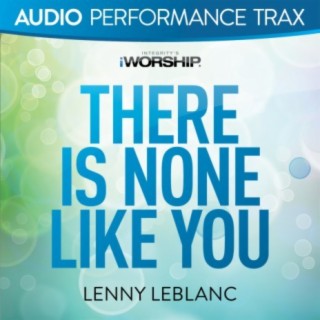 There Is None Like You (Audio Performance Trax)