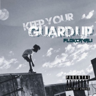 Keep Your Guard Up