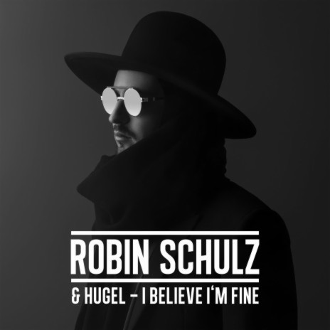 I Believe I'm Fine ft. HUGEL | Boomplay Music