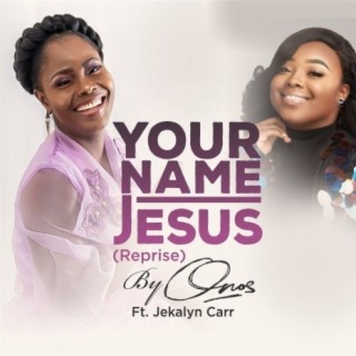 Your Name (Jesus) Reprise