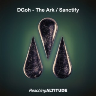 The Ark / Sanctify