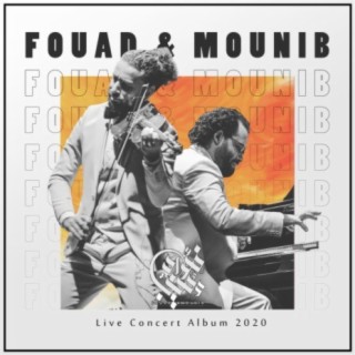 Fouad & Mounib (Live Concert 2020)