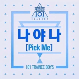 Produce 101: It's Me (Pick Me)