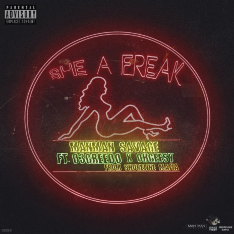 She A Freak (feat. Ohgeesy & 03 Greedo) | Boomplay Music