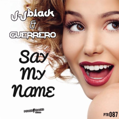 Say My Name ft. Guerrero