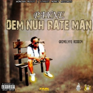 Dem Nuh Rate Man - Single