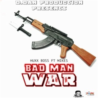Bad Man War (feat. Mikes)