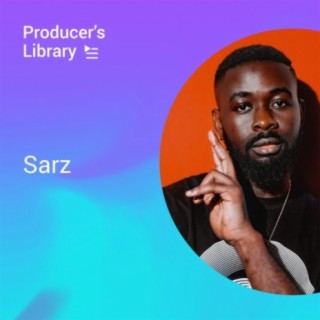 Producer's Library: Sarz