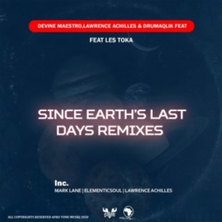 Since Earth Last days (feat. Les Toka) (Remixes)
