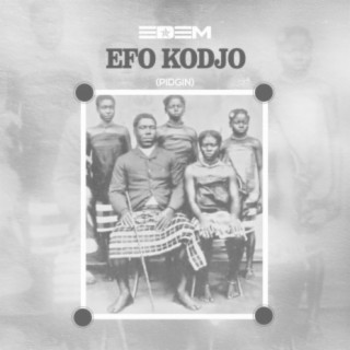 Efo Kodjo (Pidjin)