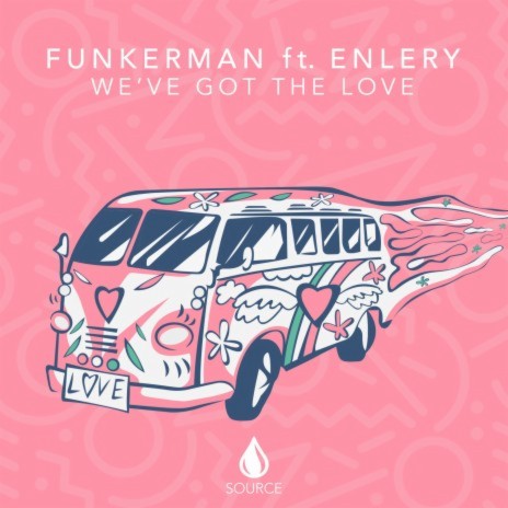 We've Got The Love (feat. Enlery) | Boomplay Music