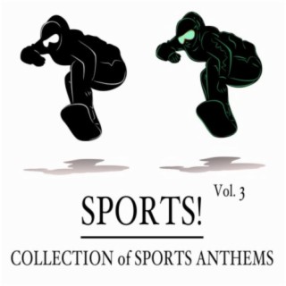 Sports! Collection of Sports Anthems, Vol. 3