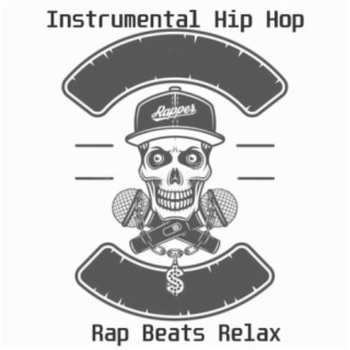 Instrumental Hip Hop, Rap Beats Relax