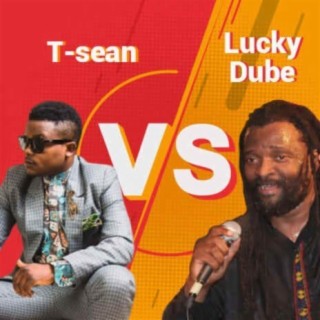 T-sean vs Lucky Dube