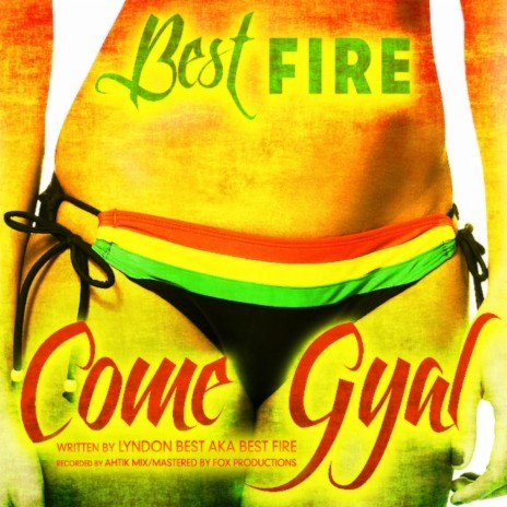 Come Gyal | Boomplay Music