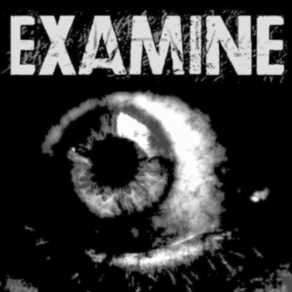 Examine