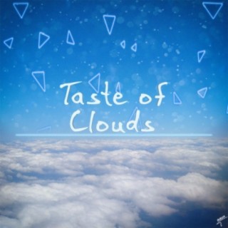 Taste of Clouds