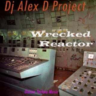 Wrecked Reactor