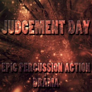 Judgement Day: Epic Percussive Action & Drama