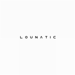 Lounatic