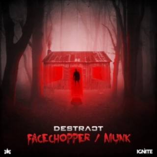 Facechopper / Munk