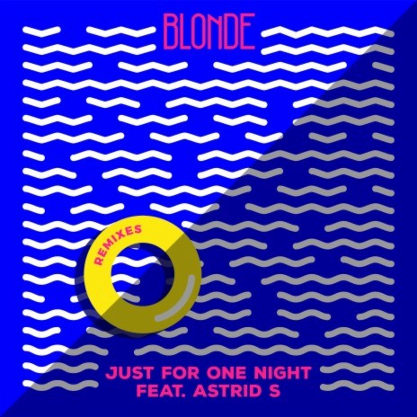 Just for One Night (feat. Astrid S) [Anton Powers Remix] | Boomplay Music