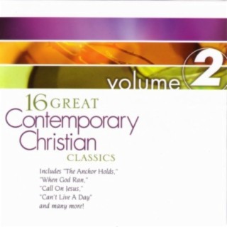 16 Great Contemporary Christian Classics: Vol. 2