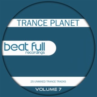 Beat Full Trance Planet Volume 7